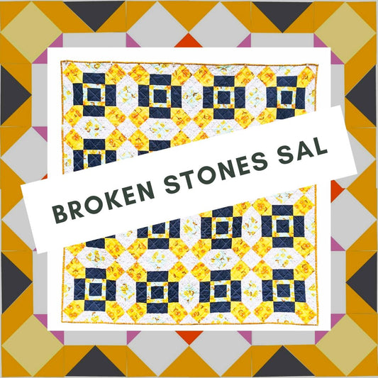 Week 1 (Part I) Broken Stones Sew Along