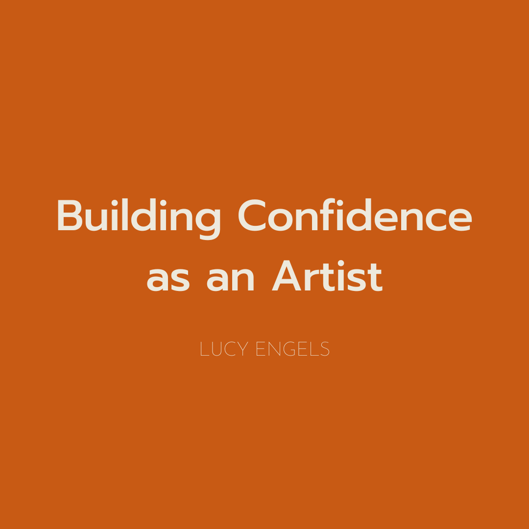 Building Confidence as an Artist